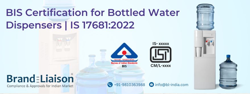 BIS Certification for Bottled Water Dispensers by brand liaison